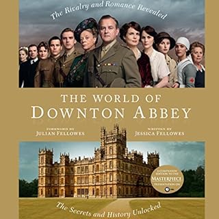 The World of Downton Abbey Audiobook By Jessica Fellows cover art