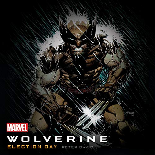 Wolverine: Election Day Audiolibro Por Peter David, Marvel arte de portada