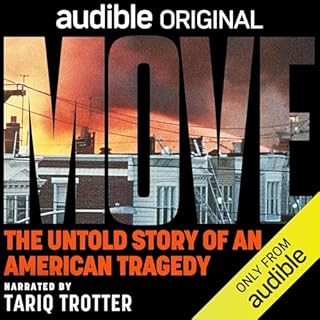 MOVE: The Untold Story of an American Tragedy Audiolibro Por Curtis Bryant, Kevin Arbouet arte de portada