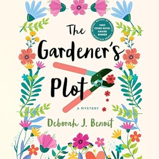 The Gardener's Plot Audiobook By Deborah J. Benoit cover art