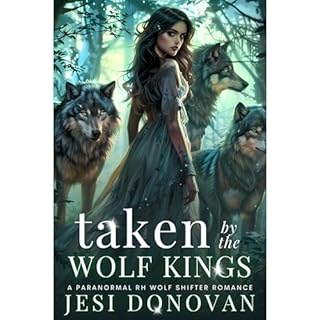 Taken By The Wolf Kings Audiobook By Jesi Donovan cover art