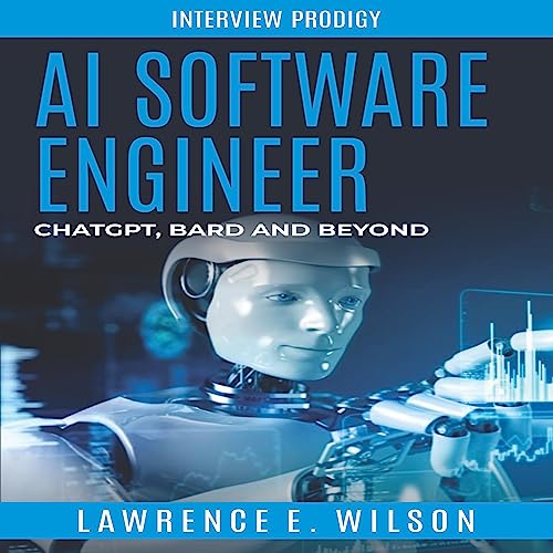 AI Software Engineer: ChatGPT, Bard, and Beyond cover art