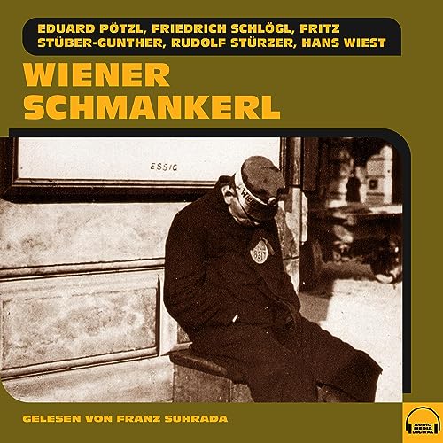 Wiener Schmankerl Audiobook By Eduard Pötzl, Friedrich Schlögl, Fritz Stüber-Gunther, Rudolf Stürzer, Han