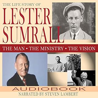 The Life Story of Lester Sumrall Audiobook By Lester Sumrall cover art