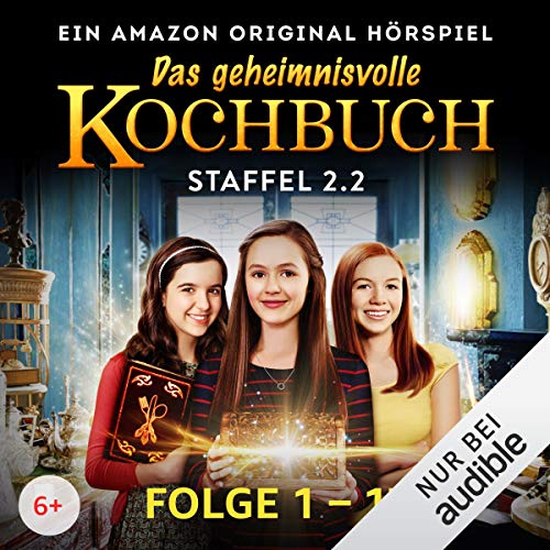 Das geheimnisvolle Kochbuch: Die 2. Staffel - Teil 2 Titelbild