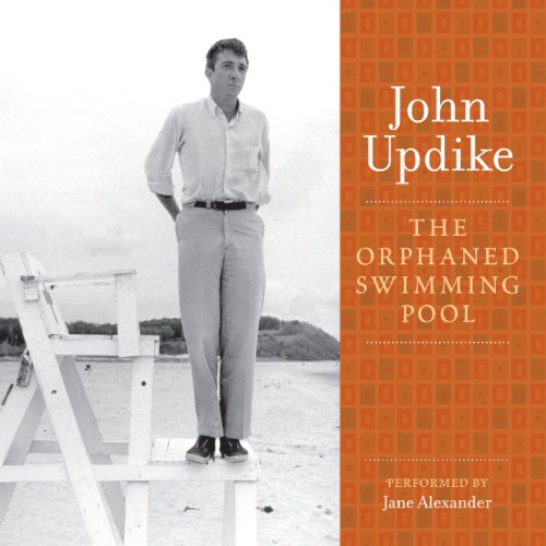 The Orphaned Swimming Pool Audiobook By John Updike cover art