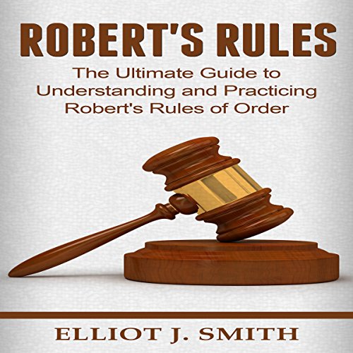 Robert's Rules Audiobook By Elliot J. Smith cover art