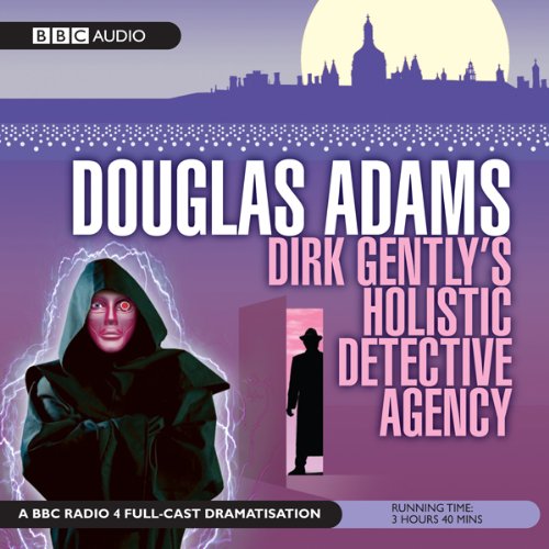 Dirk Gently's Holistic Detective Agency (Dramatised) cover art