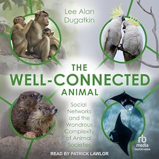 The Well-Connected Animal Audiobook By Lee Alan Dugatkin cover art