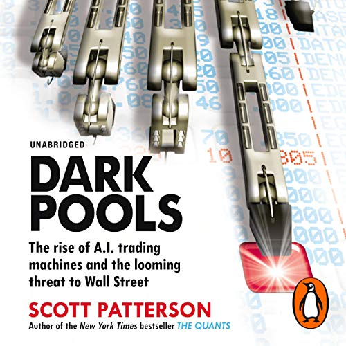 Dark Pools Audiobook By Scott Patterson cover art