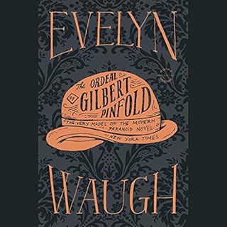 Ordeal of Gilbert Pinfold Audiobook By Evelyn Waugh cover art