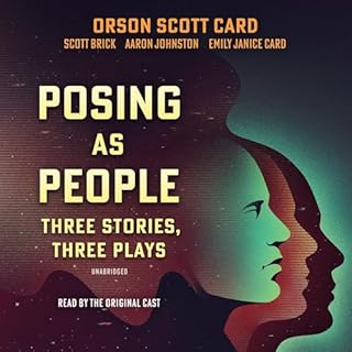 Posing as People Audiobook By Orson Scott Card, Scott Brick, Aaron Johnston, Emily Janice Card cover art