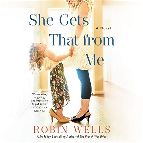 She Gets That from Me Audiolibro Por Robin Wells arte de portada