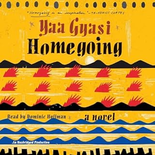 Homegoing Audiolibro Por Yaa Gyasi arte de portada