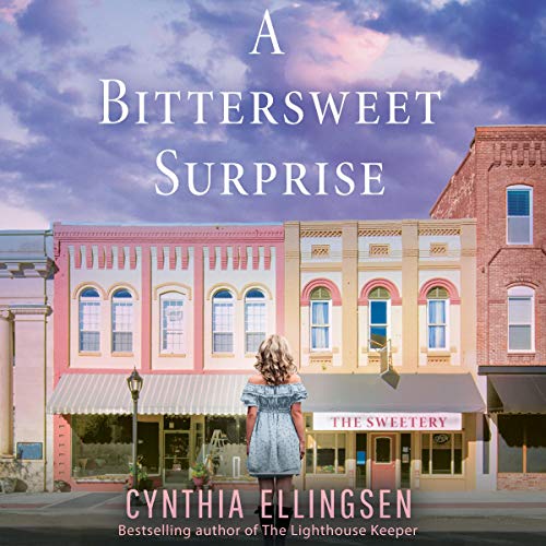 A Bittersweet Surprise Audiobook By Cynthia Ellingsen cover art