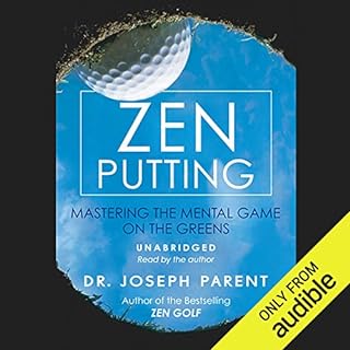 Zen Putting Audiobook By Dr. Joseph Parent cover art