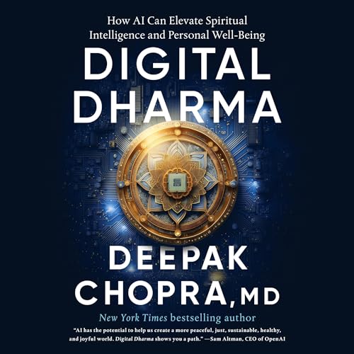 Digital Dharma Audiobook By Deepak Chopra MD cover art