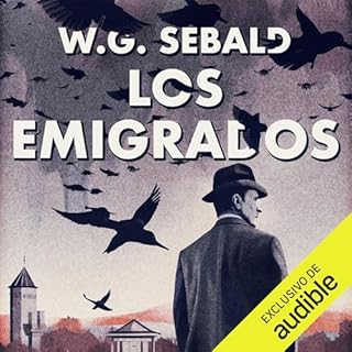 Los emigrados Audiolibro Por WG Sebald, Teresa Ruiz Rosas - traductor arte de portada