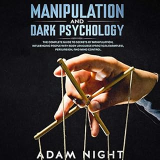 Manipulation and Dark Psychology Audiobook By Adam Night cover art