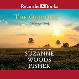 The Quieting Audiobook By Suzanne Woods Fisher cover art