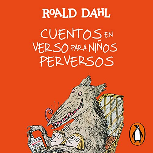 Cuentos en verso para niños perversos [Revolting Rhymes] cover art