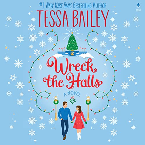 Wreck the Halls Audiolibro Por Tessa Bailey arte de portada