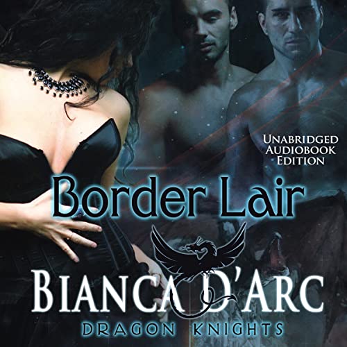 Border Lair Audiobook By Bianca D'Arc cover art