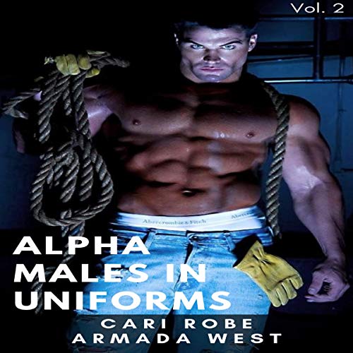 Alpha Males in Uniforms Anthology: Volume Two cover art