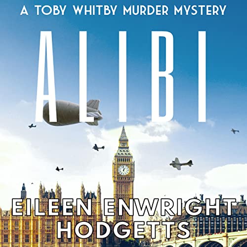 Alibi: World War Two Murder Mystery Audiolibro Por Eileen Enwright Hodgetts arte de portada