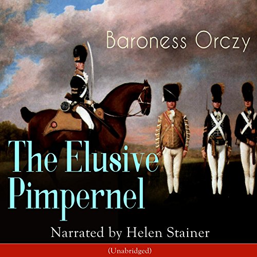 The Elusive Pimpernel Audiobook By Baroness Orczy cover art