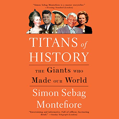 Titans of History Audiobook By Simon Sebag Montefiore cover art