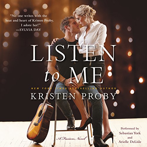 Listen to Me Audiobook By Kristen Proby cover art