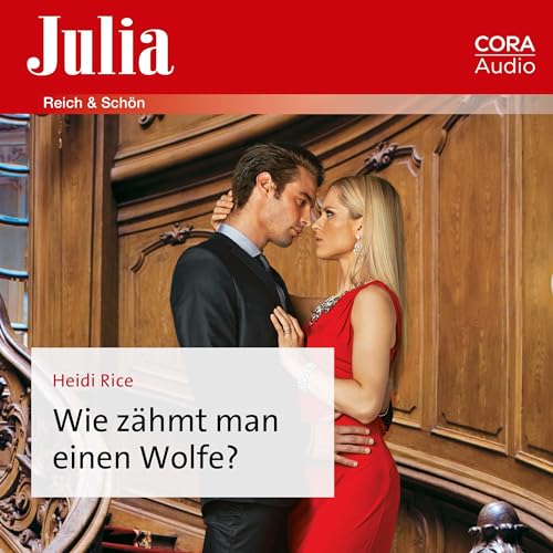 Wie zähmt man einen Wolfe? Audiobook By Heidi Rice, Anja Görgens cover art