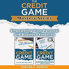 The Credit Game Mastery Series Audiobook By Chevon Patrick cover art