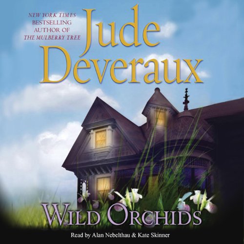 Wild Orchids Audiobook By Jude Deveraux cover art