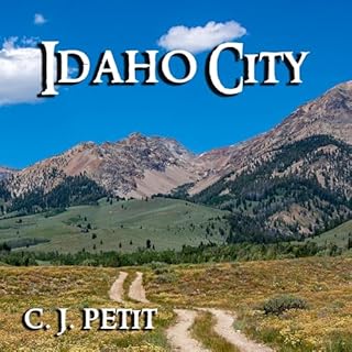 Idaho City Audiobook By C.J. Petit cover art