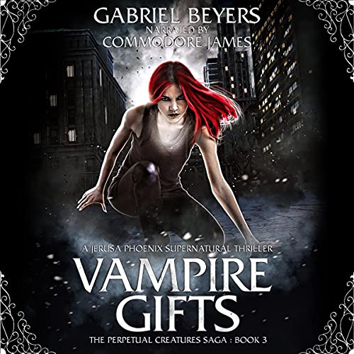 Vampire Gifts: A Jerusa Phoenix Supernatural Thriller Audiolivro Por Gabriel Beyers capa