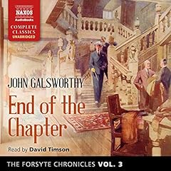 The Forsyte Chronicles, Vol. 3: End of the Chapter cover art