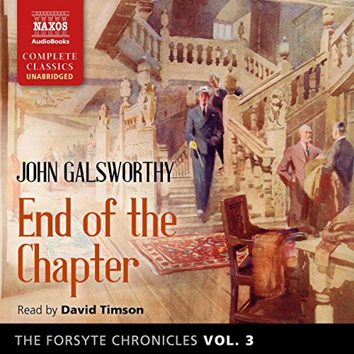 The Forsyte Chronicles, Vol. 3: End of the Chapter Audiolibro Por John Galsworthy arte de portada