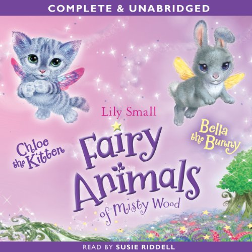 Page de couverture de Fairy Animals of Misty Wood: Chloe the Kitten & Bella the Bunny