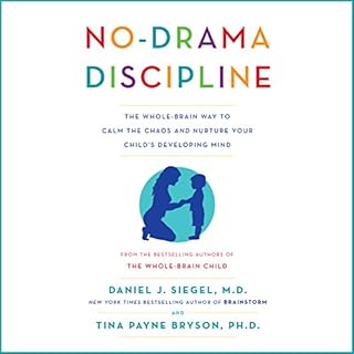 No-Drama Discipline Audiolibro Por Tina Payne Bryson PhD, Daniel j. Siegel MD arte de portada