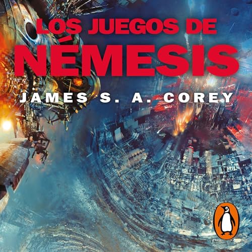 Los juegos de Nemesis (The Expanse 5) [Nemesis Games] Audiolibro Por James S. A. Corey, David Tejera Expósito - transl