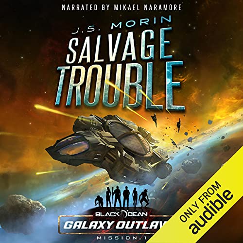 Salvage Trouble Audiobook By J.S. Morin cover art