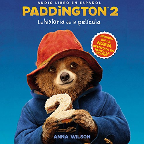 Paddington Bear 2 Novelization [Spanish Edition] cover art