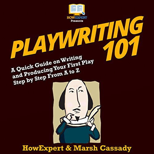 Playwriting 101 Audiolibro Por HowExpert, Marsh Cassady arte de portada