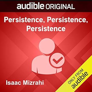 Persistence, Persistence, Persistence Audiobook By Isaac Mizrahi cover art