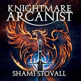 Knightmare Arcanist Audiobook By Shami Stovall cover art