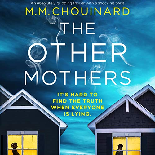 The Other Mothers Audiobook By M.M. Chouinard cover art