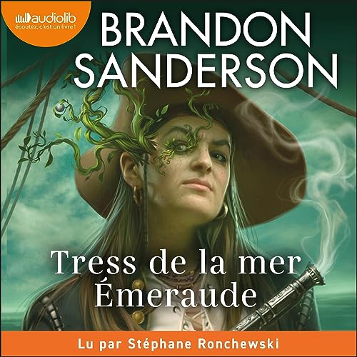 Tress de la mer Emeraude Audiobook By Brandon Sanderson, Sébastien Guillot - traducteur cover art