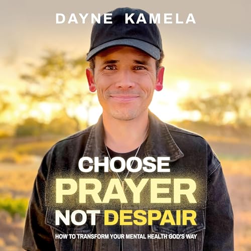 Choose Prayer, Not Despair cover art